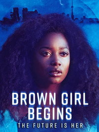Постер фильма «Brown Girl Begins (2017)» — (3 из 6)