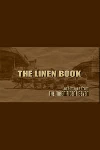 The Linen Book: Lost Images From 'The Magnificent Seven' (2006)