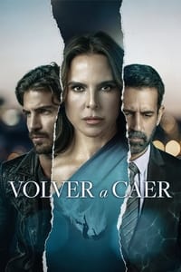 tv show poster Volver+a+caer 2023