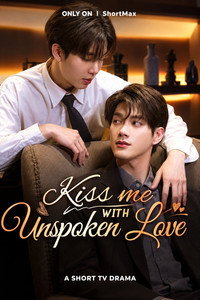 Kiss Me with Unspoken Love
