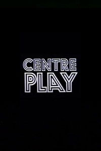 Centre Play