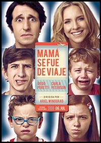 Mamá se fue de viaje (2017)