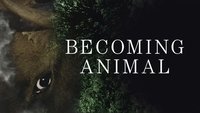 Becoming Animal