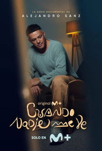 serie Alejandro Sanz: Cuando nadie me ve