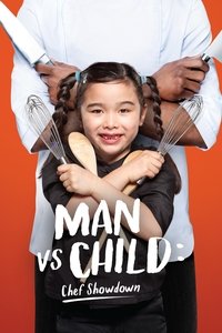 Watch Man vs. Child: Chef Showdown - Season 1 123Movies
