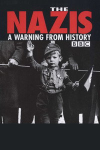 Постер сериала «BBC: Нацизм – Предостережение истории (1999)» — (2 из 10)