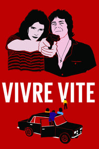 Vivre vite (1981)