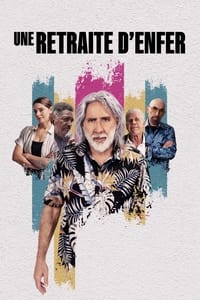 Poster de Une Retraite d'Enfer