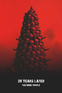 Постер фильма «28 лет спустя: Храм костей (2026)» — (52 из 157)