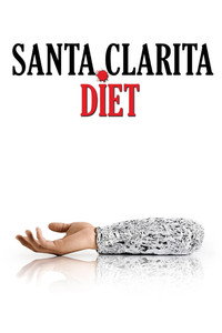 Постер сериала «Диета из Санта-Клариты (2017-2019)» — (14 из 60)