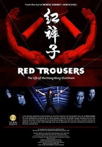 Poster de Red Trousers: The Life of the Hong Kong Stuntmen