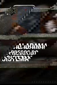 Alabama: Presos do Sistema