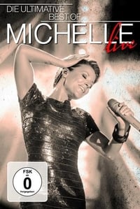 Michelle - Die Ultimative Best of Live (2015)