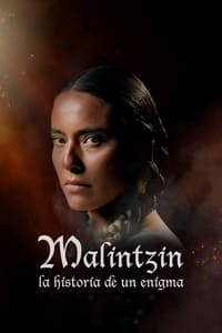 Malintzin, la historia de un enigma (2019)