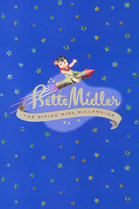Bette Midler: Divine Miss Millennium - 1999