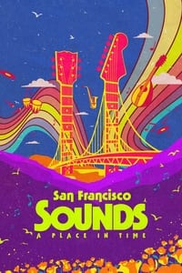 copertina serie tv San+Francisco+Sounds%3A+A+Place+in+Time 2023
