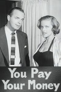 You Pay Your Money (1957)