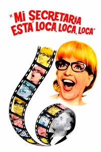 Mi secretaria está loca... loca... loca (1967)