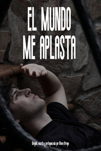 El mundo me aplasta