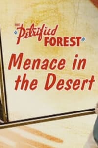 Poster de The Petrified Forest: Menace in the Desert