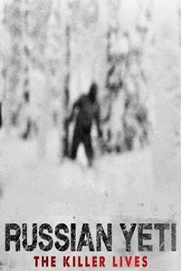 Russian Yeti: The Killer Lives (2014)