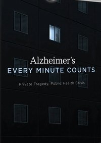 Alzheimer's: Every Minute Counts (2017)