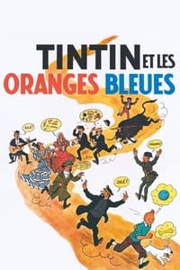 Tintin et les oranges bleues (1964)