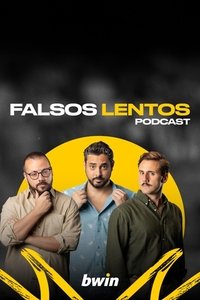 Falsos Lentos Poster