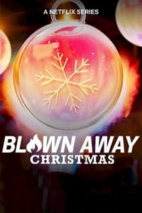 tv show poster Blown+Away%3A+Christmas 2021