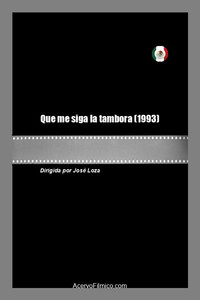 Постер фильма «Que me siga la tambora (1993)» — (1 из 1)