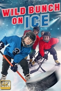 Poster de Wild Bunch on Ice