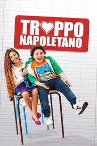 Troppo napoletano (2016)