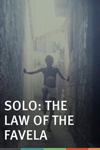 Solo, de wet van de favela