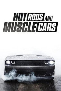 Постер к фильму Hot Rods and Muscle Cars (2018)