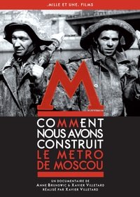 Poster de Comment nous avons construit le métro de Moscou