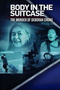 copertina serie tv Body+In+The+Suitcase%3A+The+Murder+Of+Deborah+Chong 2023