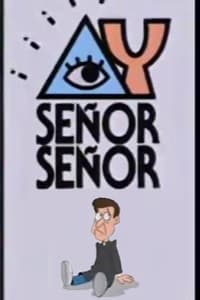 ¡Ay, Señor, Señor! (1994)