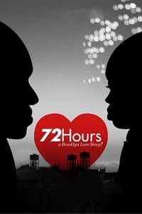 72 Hours: A Brooklyn Love Story?