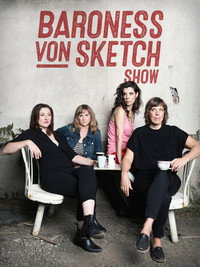 Постер сериала «Baroness Von Sketch Show (2016-2021)» — (2 из 12)