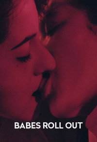 Постер фильма «Babes Roll Out (2017)» — (2 из 2)