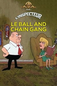 Le Ball and Chain Gang