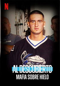 Poster de Al descubierto: Mafia sobre hielo