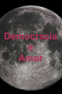 Democracia e Amor