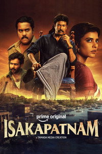 Isakapatnam (2026) Season 1 Multi Audio Hindi + Tamil + Telugu + Malayalam + Kannada Complete Amazon Prime WEB Series 480p 720p 1080p 2160p 4K WEB-DL