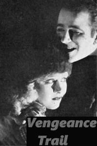 The Vengeance Trail (1921)