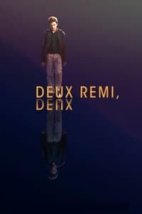 Deux Rémi, Deux (2015)