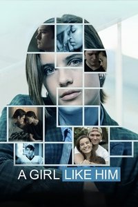 A Girl Like Him
