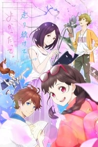 copertina serie tv Hashiri+Tsuzukete+Yokattatte. 2018