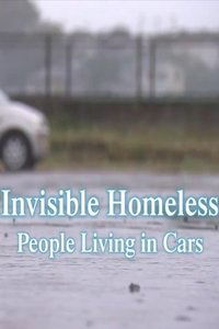 Invisible Homeless: People Living in Cars (2020)