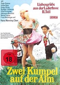 Liebesgrüße aus der Lederhose 2: Zwei Kumpel auf der Alm (1974)